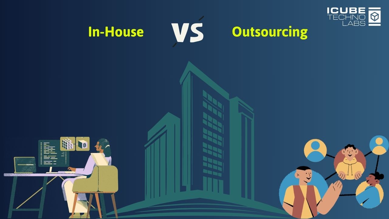In-House vs. Outsourcing